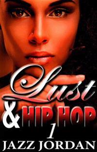 Lust & Hip Hop (The Ms. Mogul Series)