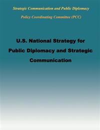 U.S. National Strategy for Public Diplomacy and Strategic Communication