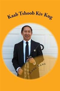 Kaab Tshoob Kiv Kug: Zaaj Tshoob