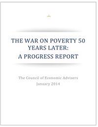The War on Poverty 50 Years Later: A Progress Report