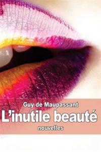 L'inutile Beaut�
