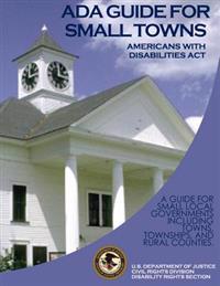 Americans with Disabilities Act ADA Guide for Small Towns