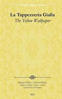 La Tappezzeria Gialla: The Yellow Wallpaper