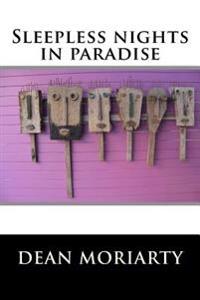 Sleepless nights in paradise
