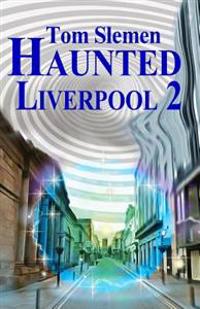 Haunted Liverpool