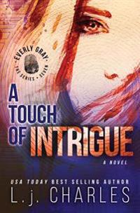 A Touch of Intrigue: The Everly Gray Adventures