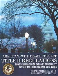 Americans with Disabilities Act Title II Regulations