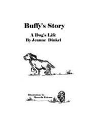Buffy's Story: A Dog's Life