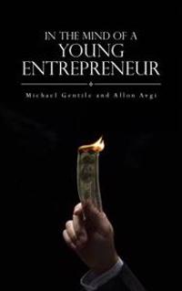 In The Mind of a Young Entrepreneur