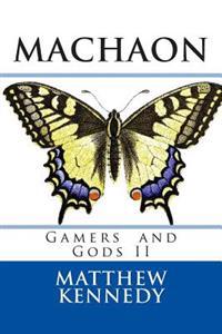 Gamers and Gods II: Machaon