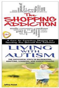 The Shopping Addiction & Living with Autism