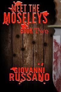 Meet the Moseleys: Book Two