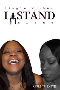 Single Mother: I Stand Alone