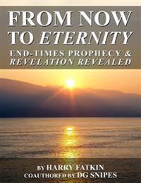 From Now to Eternity