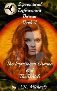 The Imprisoned Dragon and the Witch