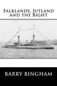 Falklands, Jutland and the Bight
