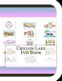 Crillon Lake Fun Book: A Fun and Educational Book on Crillon Lake