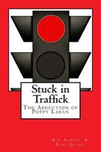 Stuck in Traffick