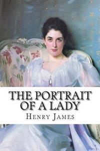 The Portrait of a Lady: Volume I