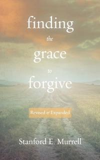 Finding the Grace to Forgive