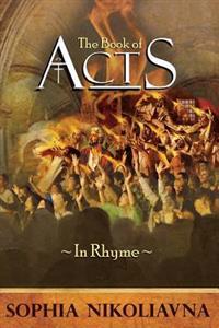 The Book of Acts in Rhyme