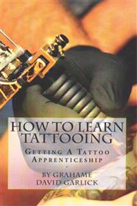 How to Learn Tattooing