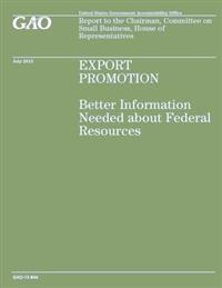 Export Promotion: Better information Needed about Federal Resources
