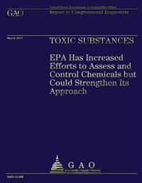Report to Congressional Requesters: Toxic Substances