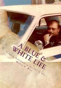A Blue & White Life