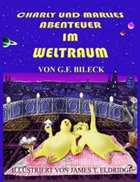 Charly und Marlies Abenteuer im Weltraum