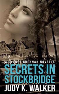 Secrets in Stockbridge: A Sydney Brennan Novella