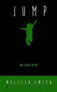 Bokomslag för "Jump: and Other Poetry"