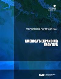 Deepwater Gulf of Mexico 2004: Americas Expanding Frontier