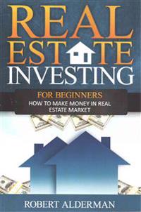 Real Estate Investing For Beginners