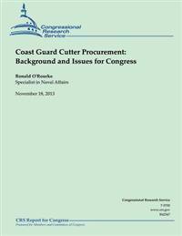 Coast Guard Cutter Procurement: Background and Issues for Congress