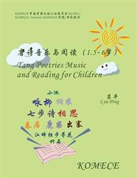 Komece Tang Poetries Music and Reading for Children (Age1.5-6): Komece Book