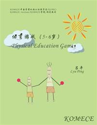 Komece Physical Education Games (Age5-6): Komece Book