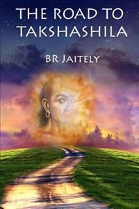 The Road to Takshashila