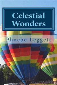 Celestial Wonders: And Other Things