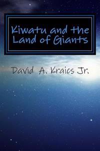 Kiwatu and the Land of Giants