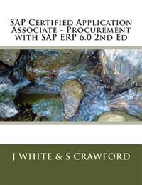 SAP Certified Application Associate - Procurement with SAP ERP 6.0 2nd Ed