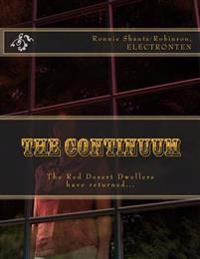 The Continuum: The Red Desert Dwellers have returned...