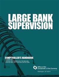 Large Bank Supervision: Comptroller's Handbook January 2010