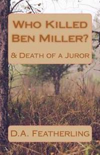 Who Killed Ben Miller? / Death of a Juror