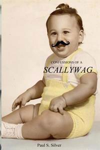 Confessions Of A Scallywag