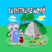 La Piedra se Movió