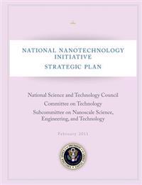 National Nanotechnology Initiative: Strategic Plan