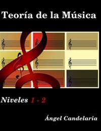 Teoría de la Música: Niveles 1 - 2
