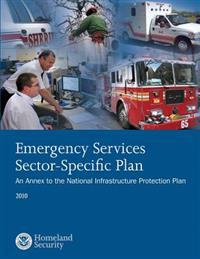 Emergency Services Sector-Specific Plan: 2010