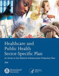 Healthcare and Public Health Sector-Specific Plan: 2010